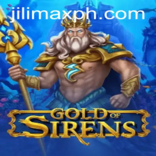 GoldofSirens: Dive into the Mesmerizing World of JILIMAX