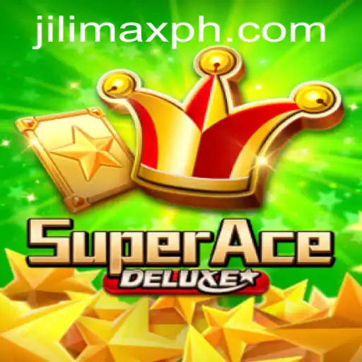 Dive into the Thrilling Universe of SuperAceDeluxe with JILIMAX